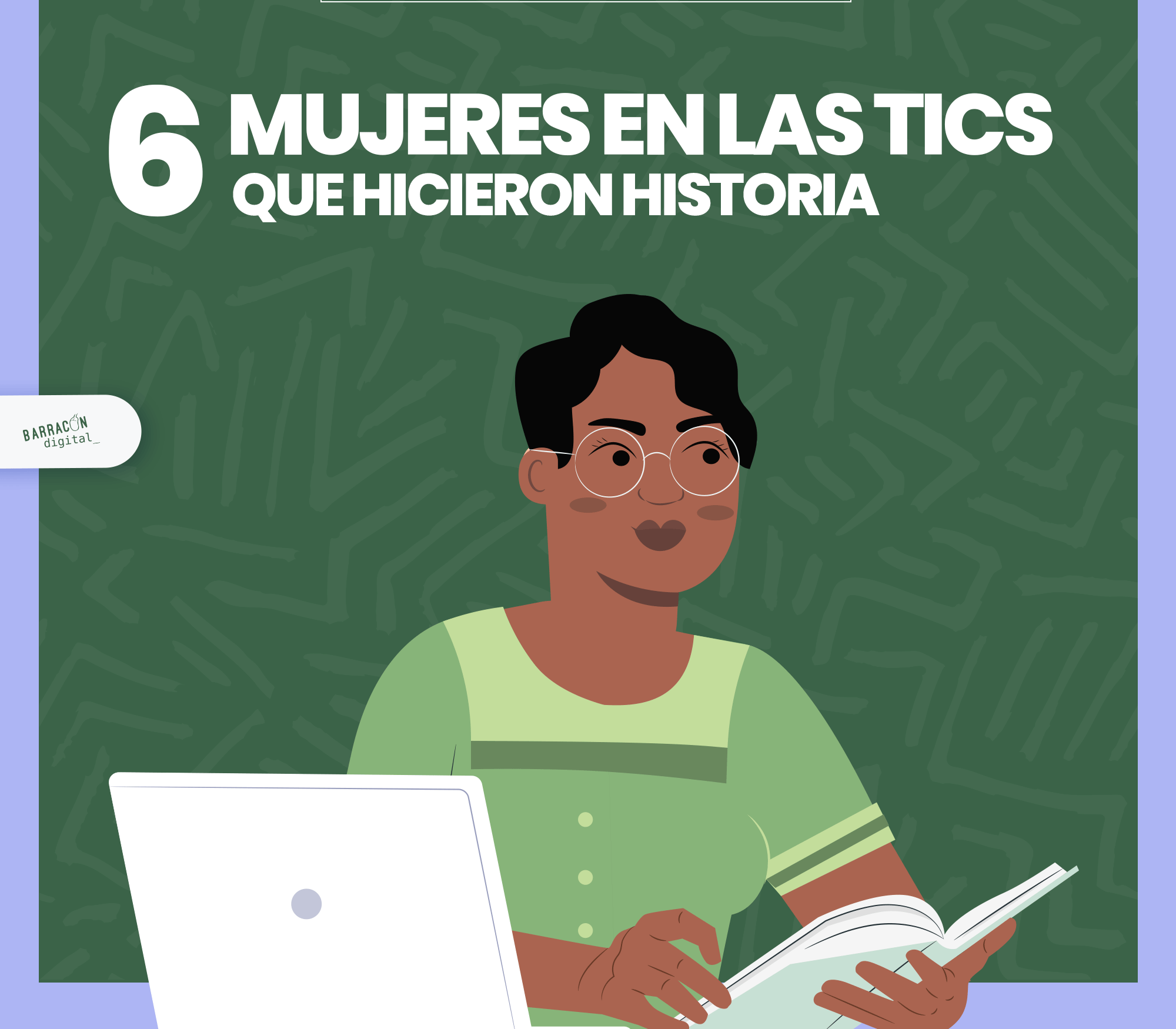 Podcast: T5 Cap. 2 6 Mujeres en las TICS que hicieron historia – Barracón  Digital